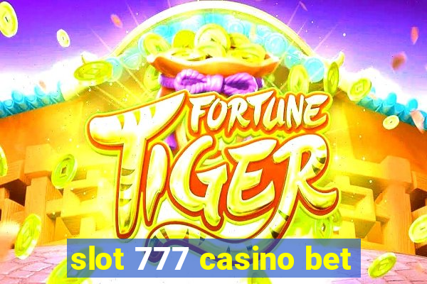 slot 777 casino bet