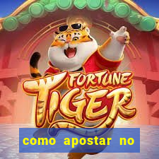 como apostar no tiger fortune