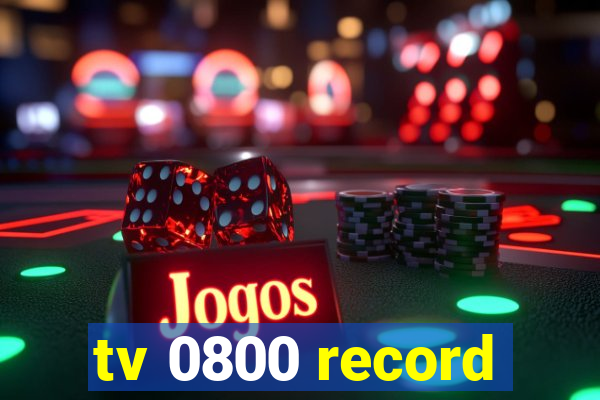 tv 0800 record