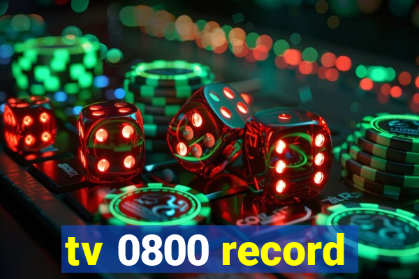 tv 0800 record