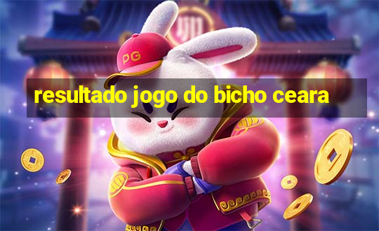 resultado jogo do bicho ceara