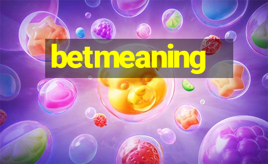 betmeaning