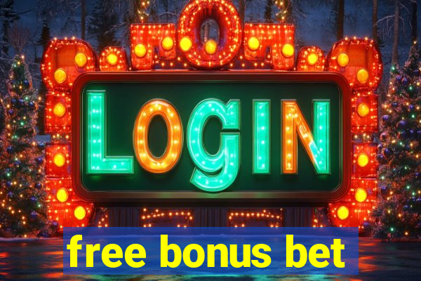 free bonus bet