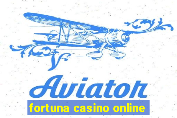 fortuna casino online