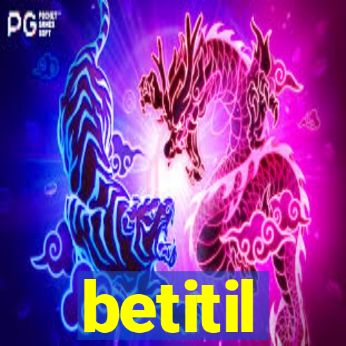 betitil