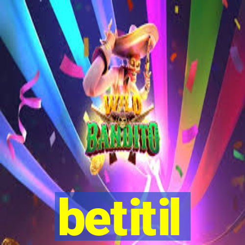 betitil