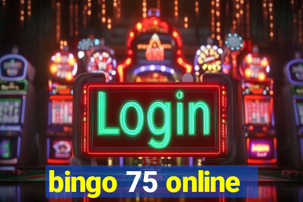 bingo 75 online