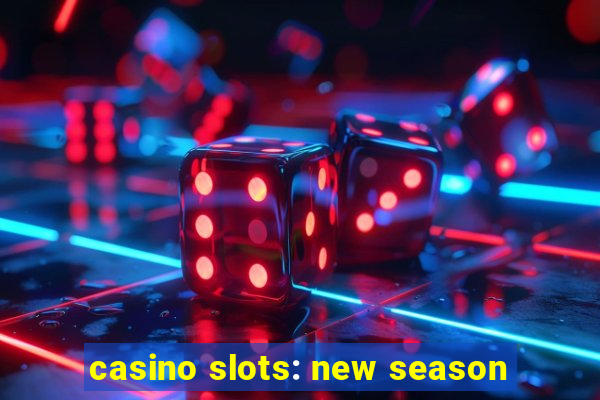 casino slots: new season