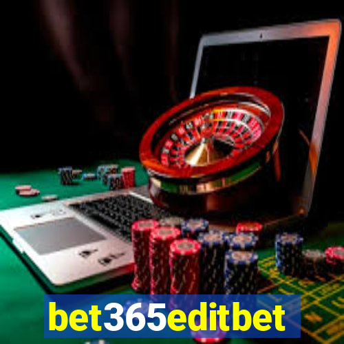 bet365editbet