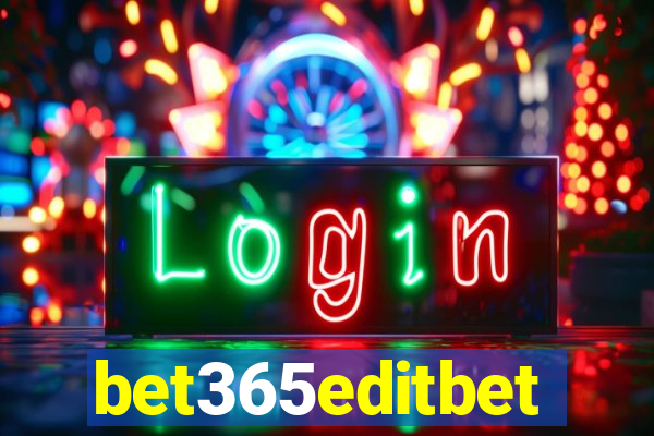 bet365editbet