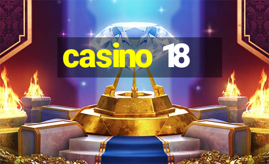 casino 18