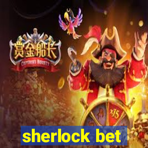 sherlock bet