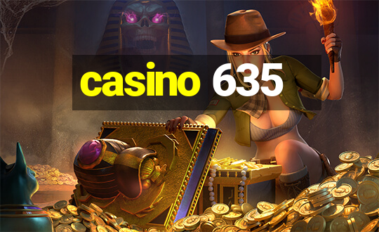 casino 635