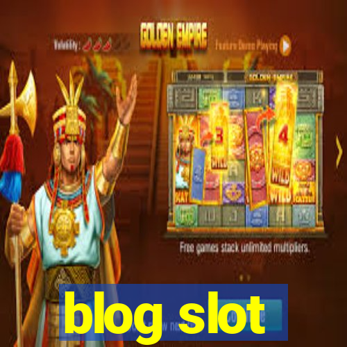 blog slot