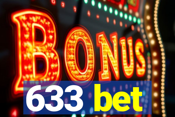 633 bet