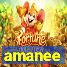 amanee