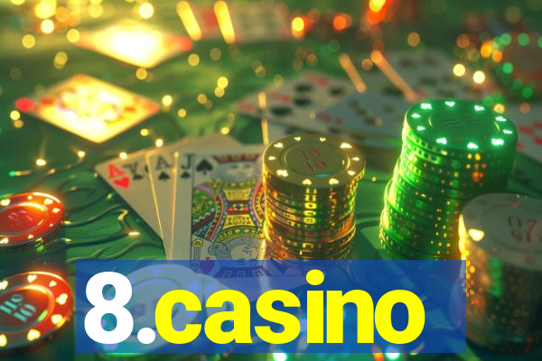 8.casino