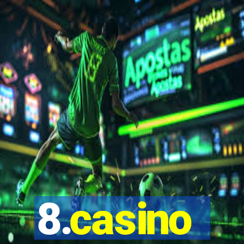 8.casino