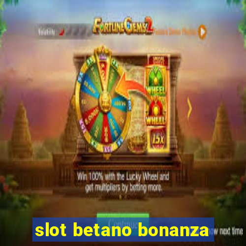 slot betano bonanza