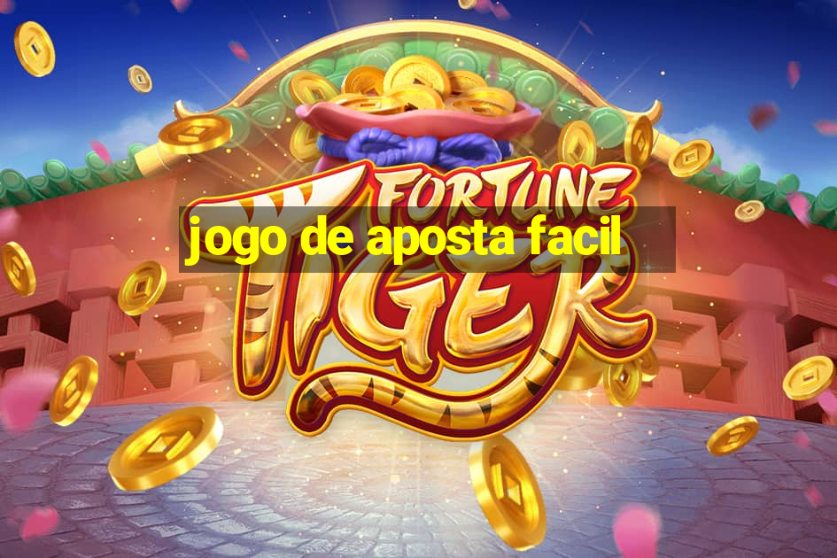 jogo de aposta facil