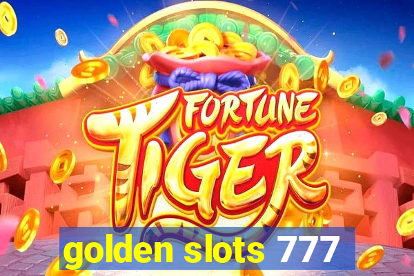 golden slots 777