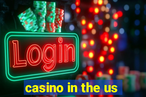 casino in the us