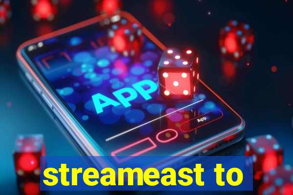 streameast to