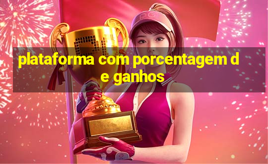 plataforma com porcentagem de ganhos