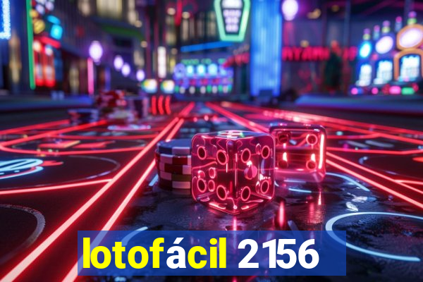 lotofácil 2156