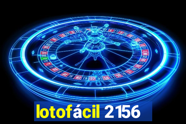 lotofácil 2156