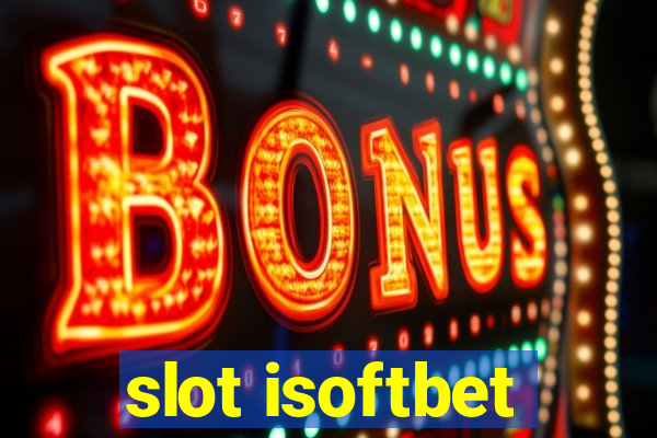 slot isoftbet