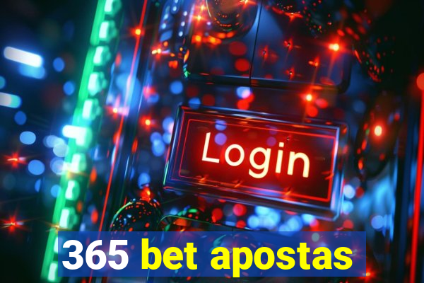 365 bet apostas