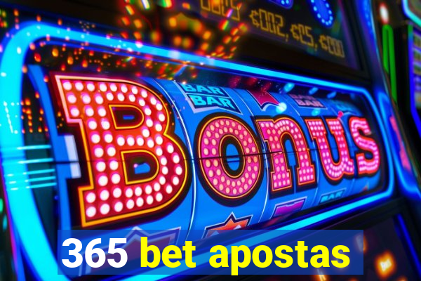 365 bet apostas