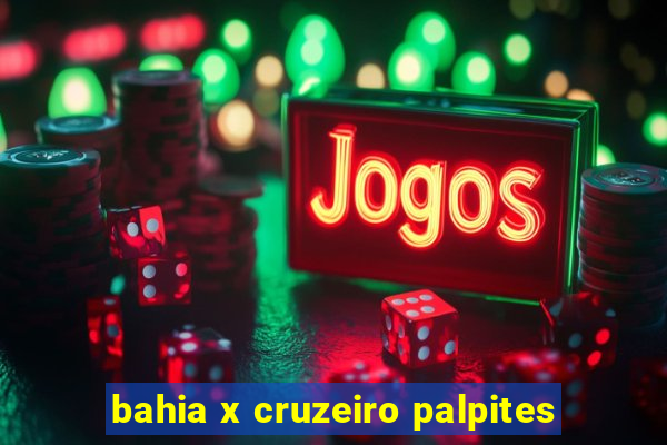 bahia x cruzeiro palpites