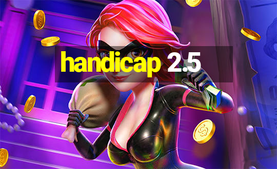 handicap 2.5