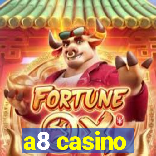 a8 casino