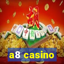 a8 casino