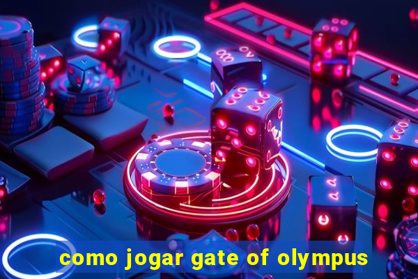 como jogar gate of olympus