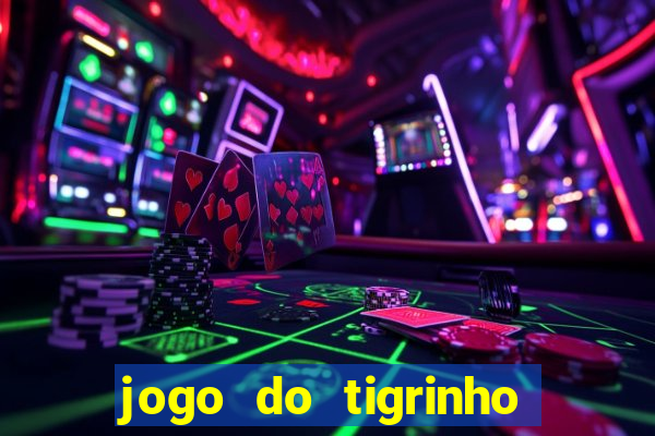 jogo do tigrinho pagando muito