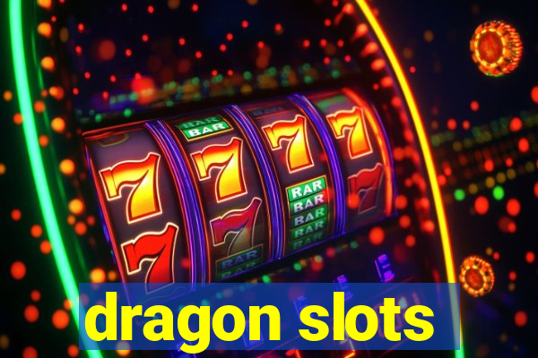 dragon slots