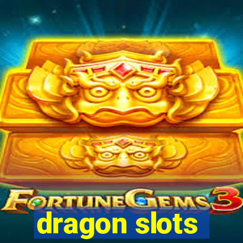 dragon slots