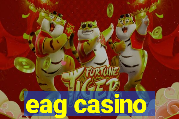 eag casino