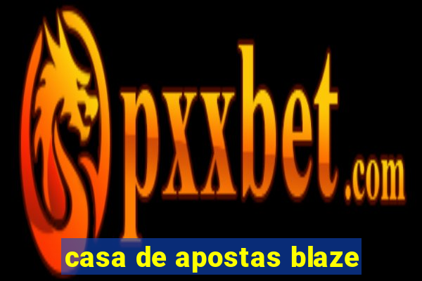 casa de apostas blaze