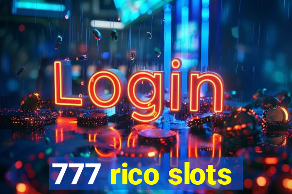 777 rico slots