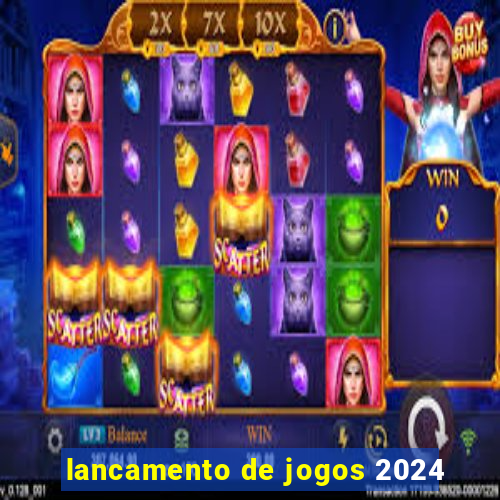 lancamento de jogos 2024