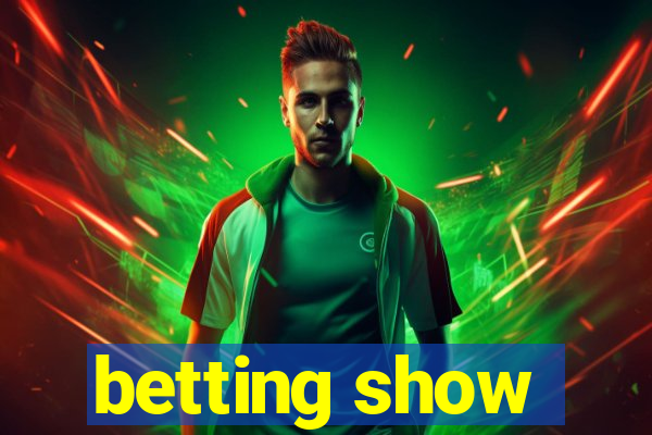 betting show