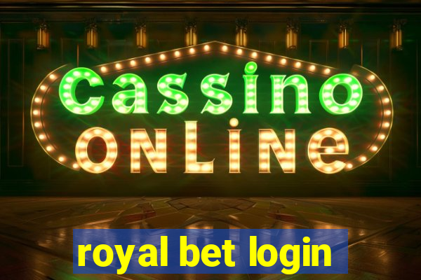 royal bet login