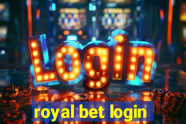 royal bet login