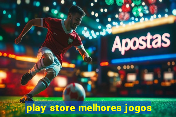 play store melhores jogos