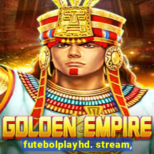 futebolplayhd. stream,